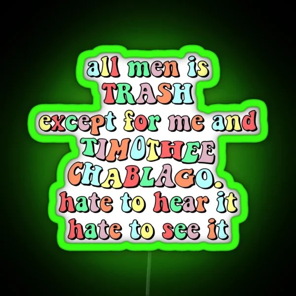 Tiktok All Men Is Trash RGB Neon Sign