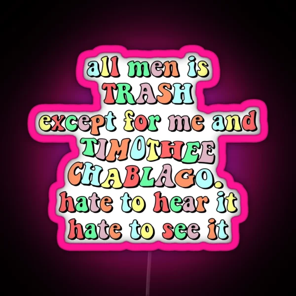 Tiktok All Men Is Trash RGB Neon Sign