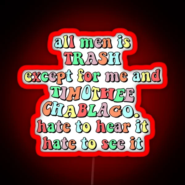 Tiktok All Men Is Trash RGB Neon Sign