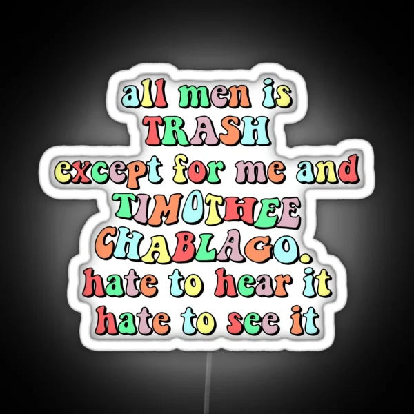 Tiktok All Men Is Trash RGB Neon Sign