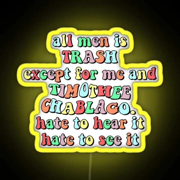 Tiktok All Men Is Trash RGB Neon Sign