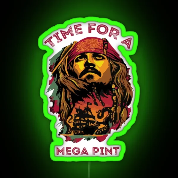 Time For A Mega Pint Funny Sarcastic Saying Time For A Mega Pint Time For A Mega Pint Justice Fo RGB Neon Sign