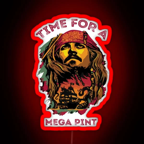 Time For A Mega Pint Funny Sarcastic Saying Time For A Mega Pint Time For A Mega Pint Justice Fo RGB Neon Sign