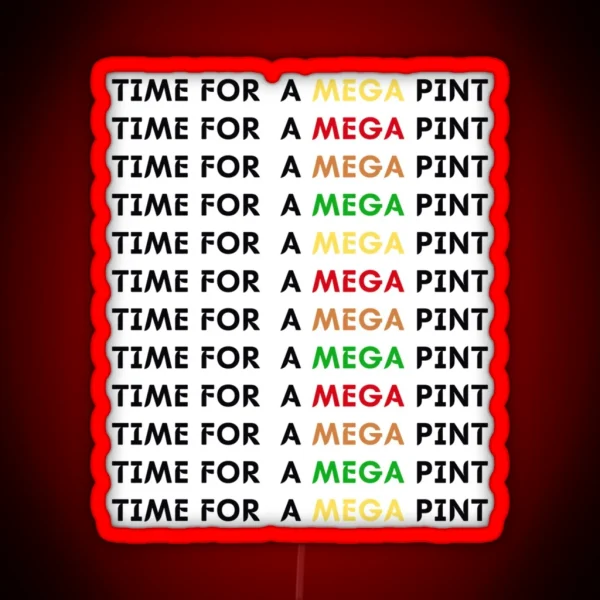 Time For A Mega Pint Premium Scoop RGB Neon Sign