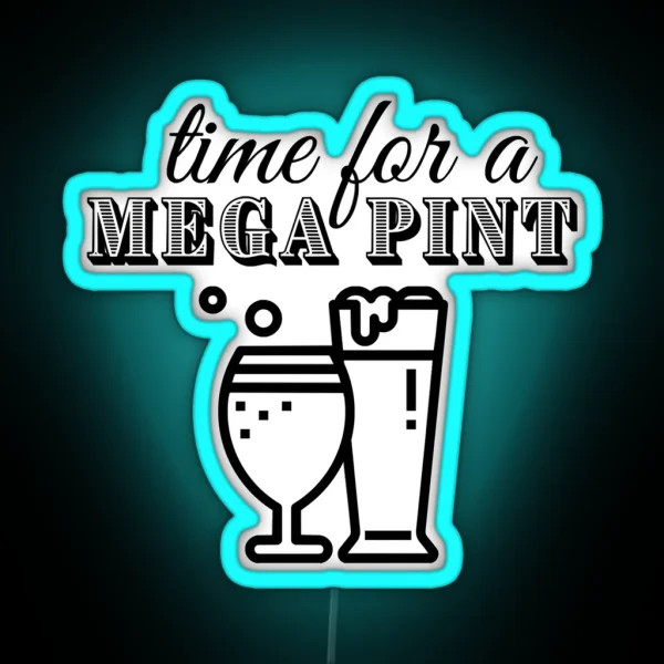 Time For A Mega Pint RGB Neon Sign