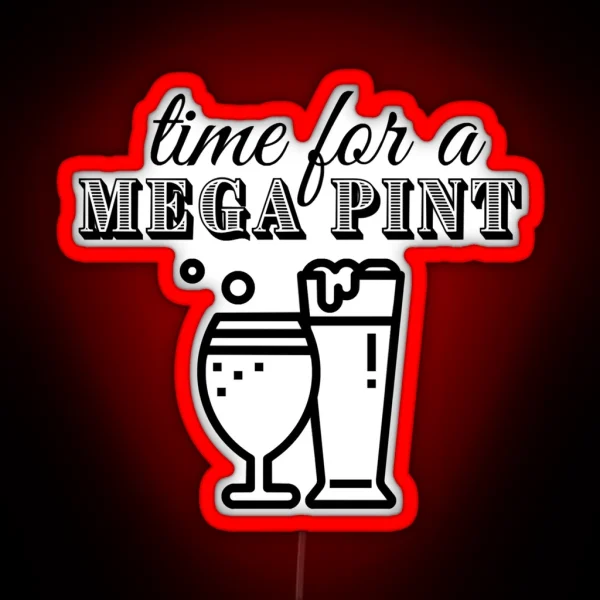 Time For A Mega Pint RGB Neon Sign