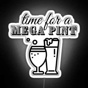 Time For A Mega Pint RGB Neon Sign