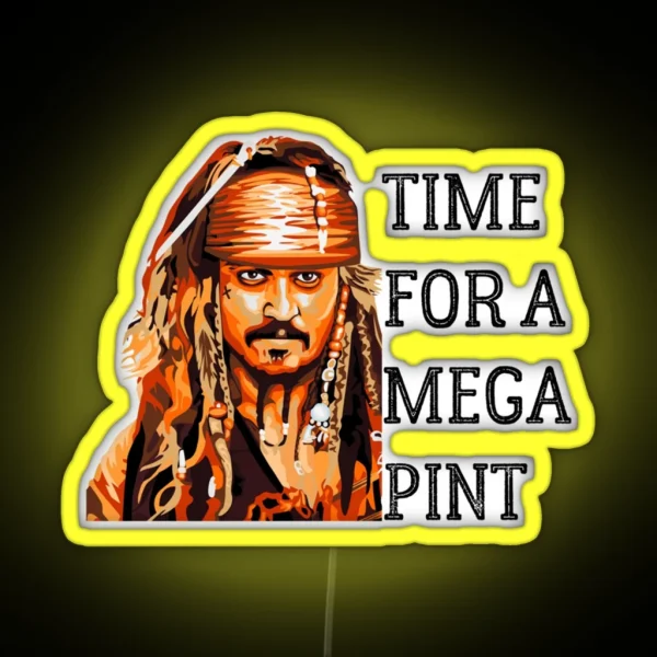 Time For A Mega Pint Time For A Mega Pint Funny Sarcastic Saying Time For A Mega Pint Time For RGB Neon Sign