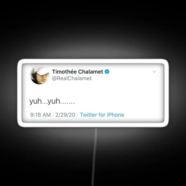 Timothee Chalamet Yuh Yuh Tweet RGB Neon Sign