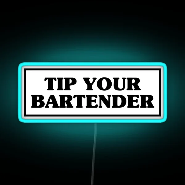 Tip Your Bartender RGB Neon Sign
