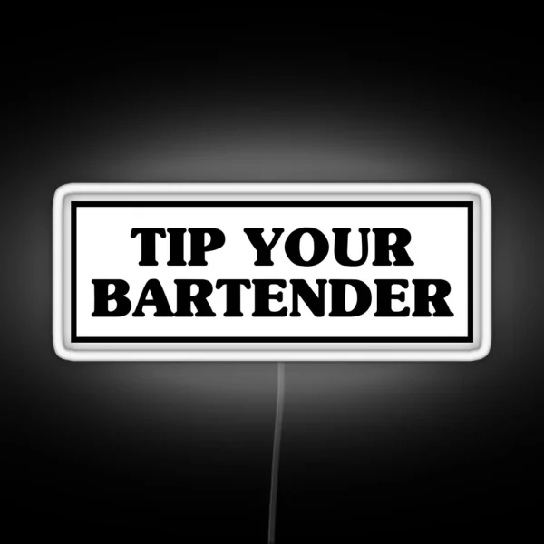 Tip Your Bartender RGB Neon Sign
