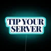 Colorful neon Tip Your Server led warning restaurant staff lighting