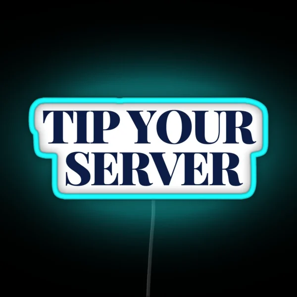 Tip Your Server Led RGB Neon Sign
