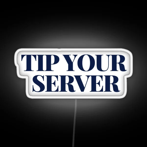 Tip Your Server Led RGB Neon Sign