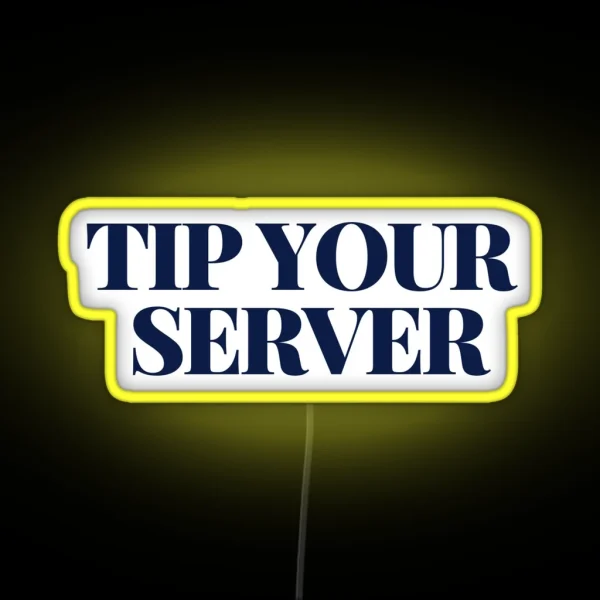Tip Your Server Led RGB Neon Sign
