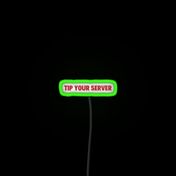 Tip Your Server RGB Neon Sign