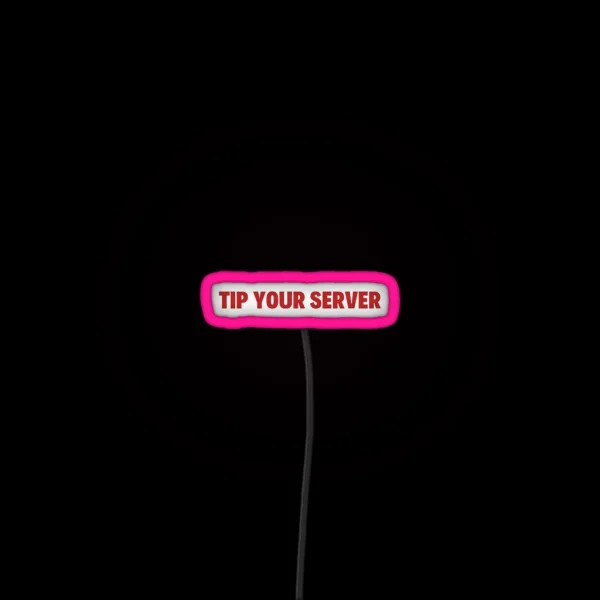 Tip Your Server RGB Neon Sign