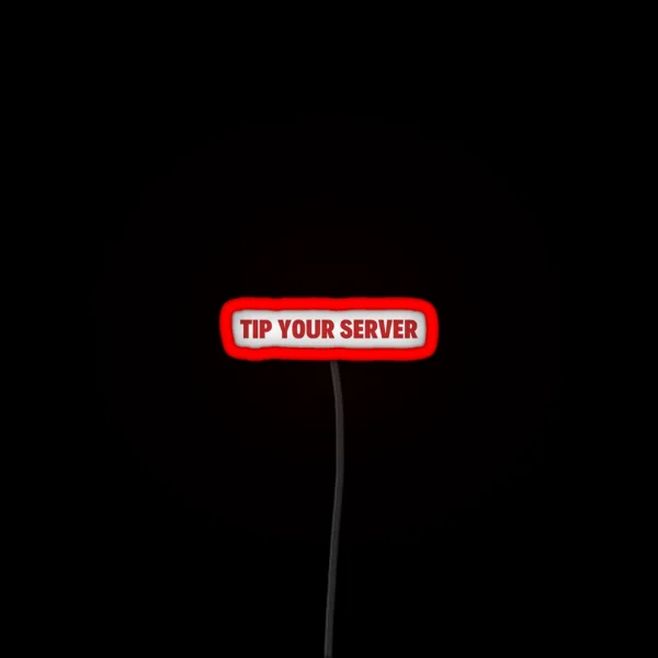 Tip Your Server RGB Neon Sign