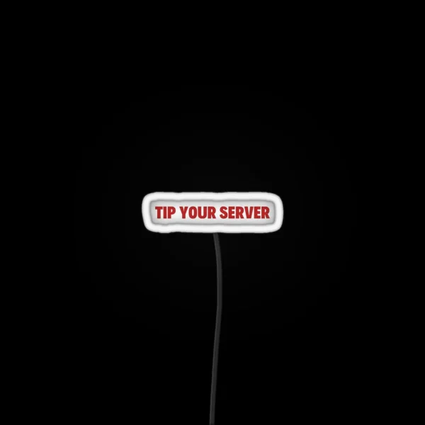 Tip Your Server RGB Neon Sign