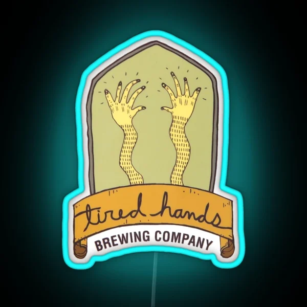 Tired Hands Brewing Company RGB Neon Sign