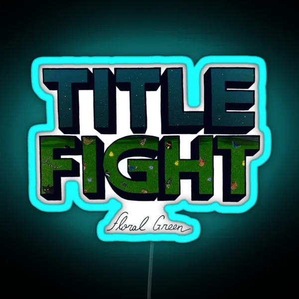 Title Fight Floral Green RGB Neon Sign