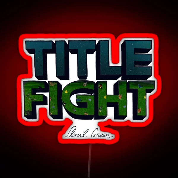 Title Fight Floral Green RGB Neon Sign