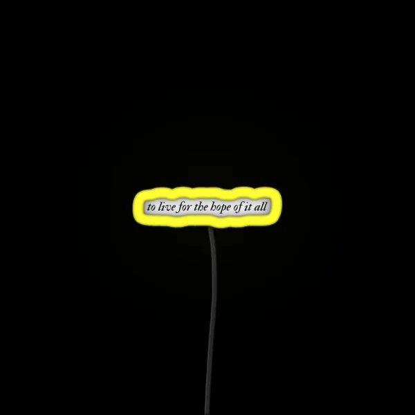 To Live For The Hope It All RGB Neon Sign