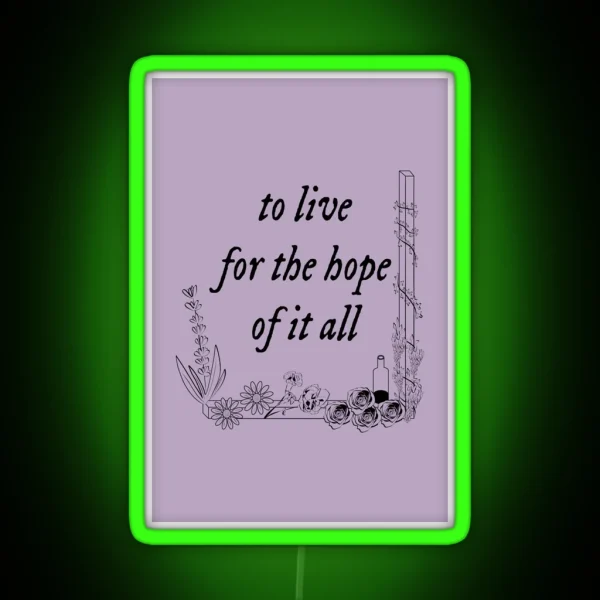 To Live For The Hope RGB Neon Sign