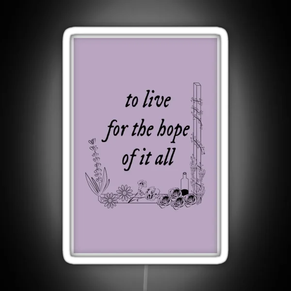 To Live For The Hope RGB Neon Sign