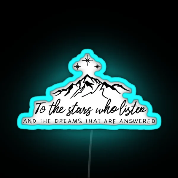To The Stars Who Listen RGB Neon Sign