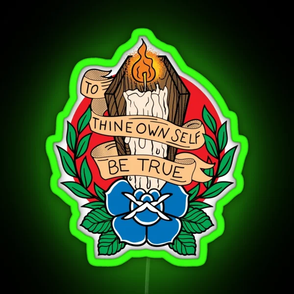 To Thine Own Self Be True AA NA Recovery RGB Neon Sign