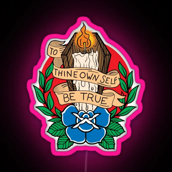 To Thine Own Self Be True AA NA Recovery RGB Neon Sign