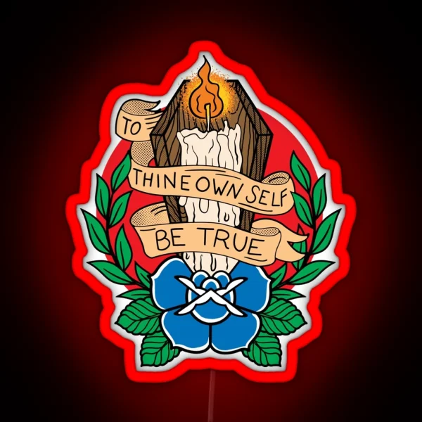To Thine Own Self Be True AA NA Recovery RGB Neon Sign
