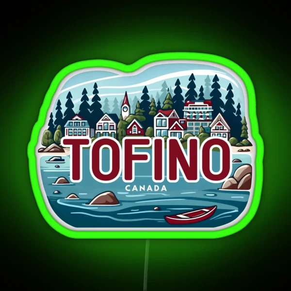 Tofino British Columbia Canada RGB Neon Sign