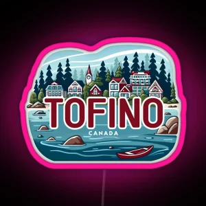 Tofino British Columbia Canada RGB Neon Sign