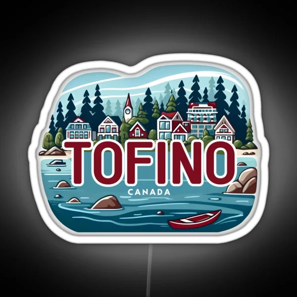 Tofino British Columbia Canada RGB Neon Sign