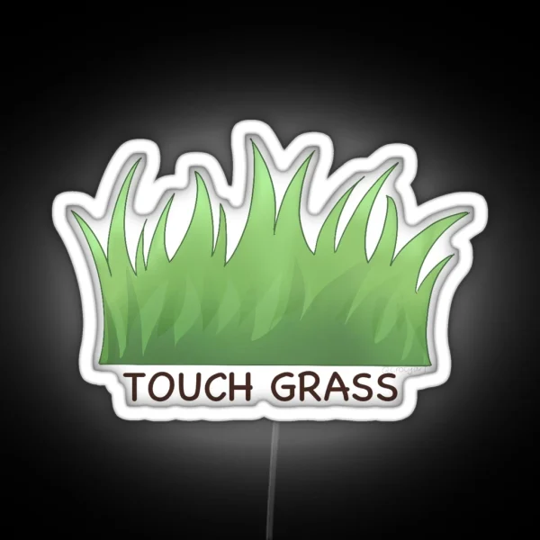 Touch Grass RGB Neon Sign