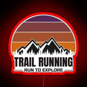 Trail Running Run To Explore Retro Sunset Ultra Trail Runner RGB Neon Sign