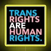 Transgender Equality Matters 24/7 Vibrant Rainbow Color LED Sign Display