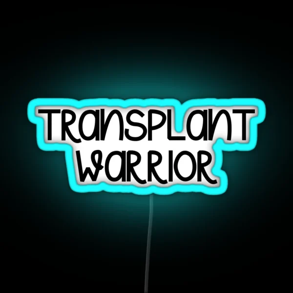 Transplant Warrior RGB Neon Sign