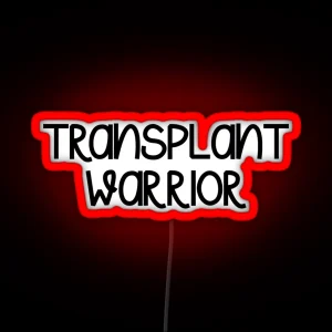 Transplant Warrior RGB Neon Sign