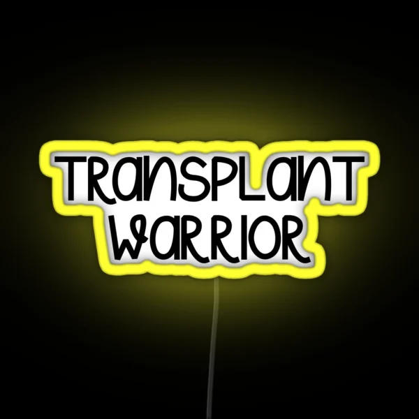 Transplant Warrior RGB Neon Sign