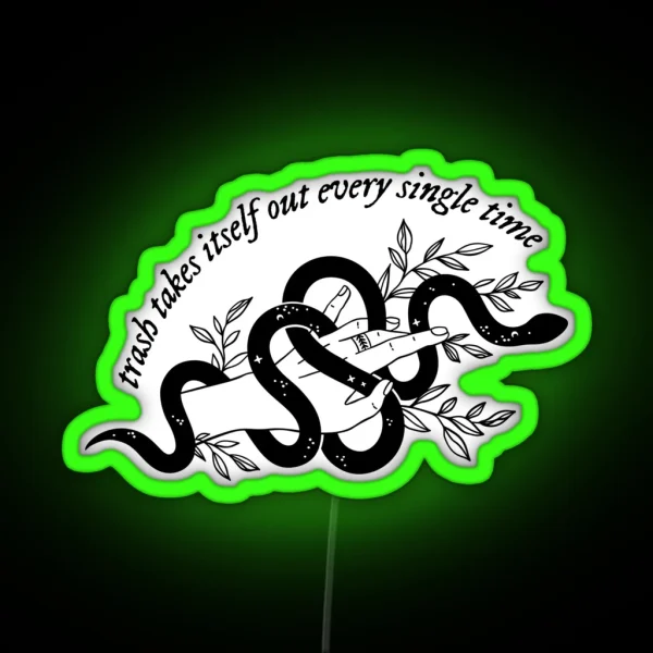 Trash Takes Itself Out Caffeinehighh RGB Neon Sign