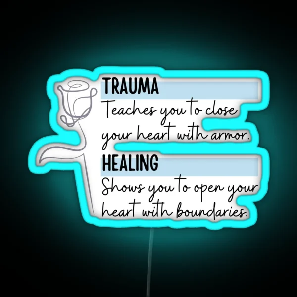 Trauma Vs Healing RGB Neon Sign