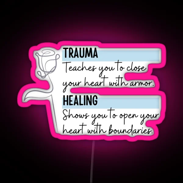 Trauma Vs Healing RGB Neon Sign