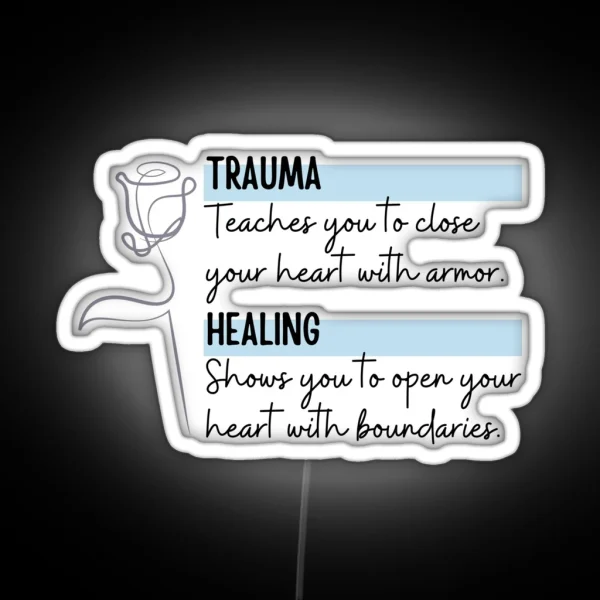 Trauma Vs Healing RGB Neon Sign