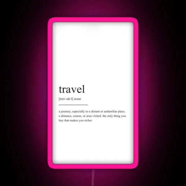 Travel Definition RGB Neon Sign