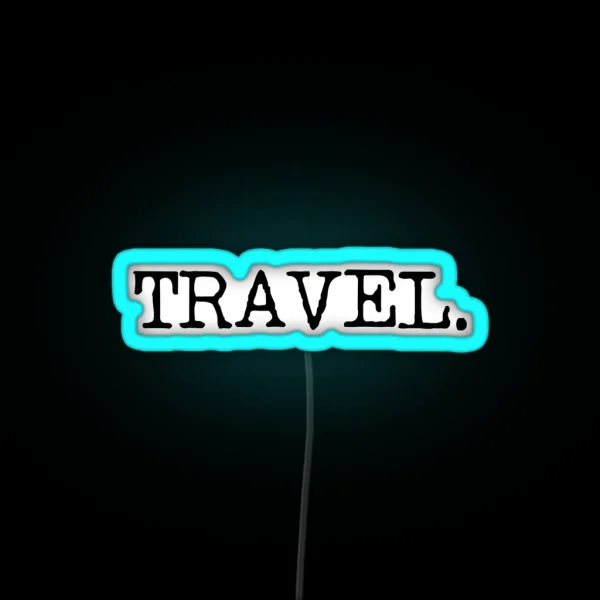 Travel RGB Neon Sign