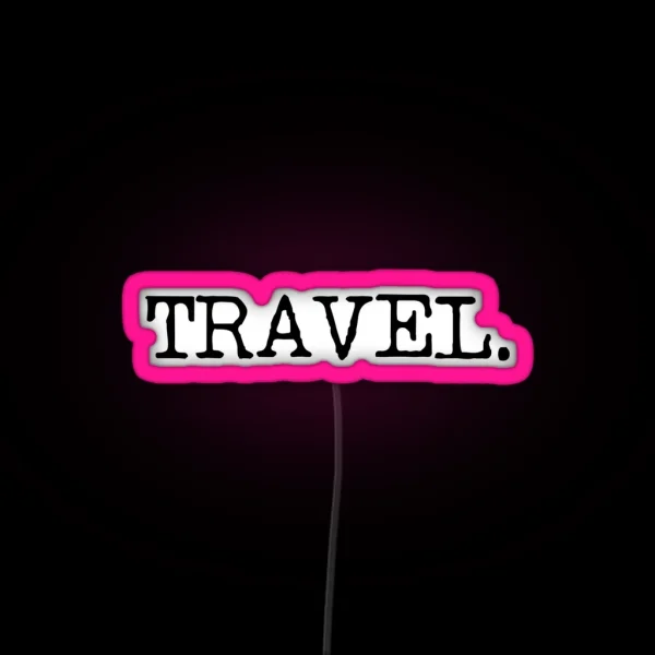 Travel RGB Neon Sign