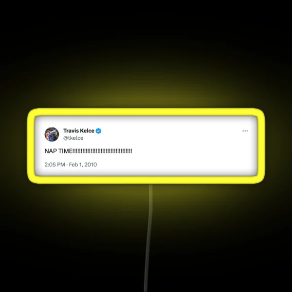 Travis Kelce Nap Time Tweet RGB Neon Sign
